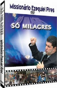 S Milagres - Missionrio Ezequiel Pires